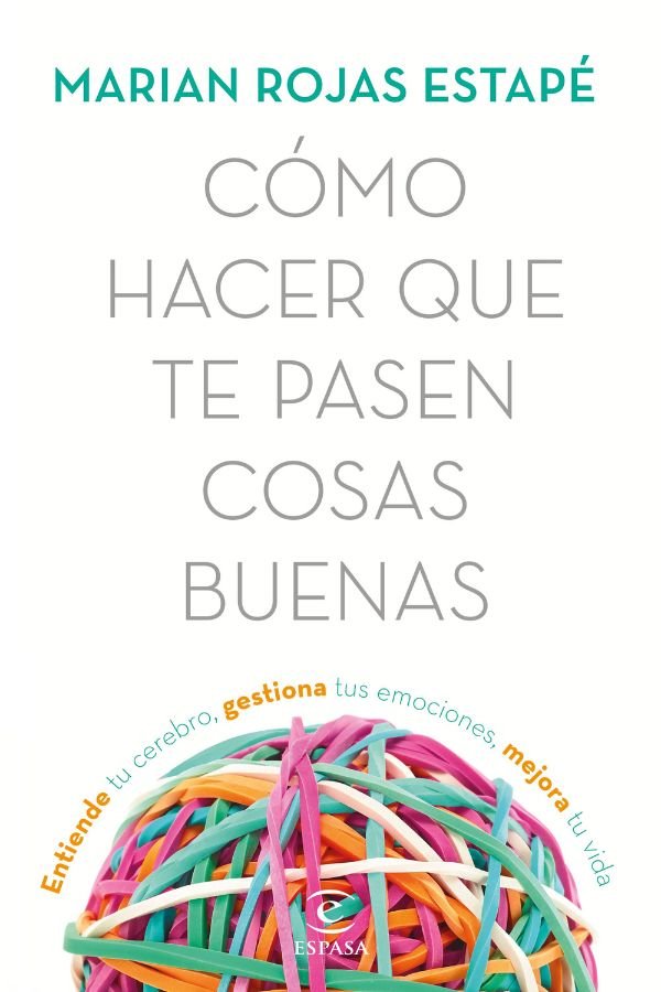 Portada de Como hacer que te pasen cosas buenas
